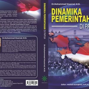 DINAMIKA PEMERINTAHAN DI PAPUA