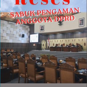 RESES : SABUK PENGAMAN ANGGOTA DPRD
