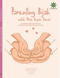 PARENTING BIJAK UNTUK MASA DEPAN DAMAI