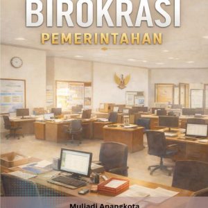 BUKU AJAR BIROKRASI PEMERINTAHAN